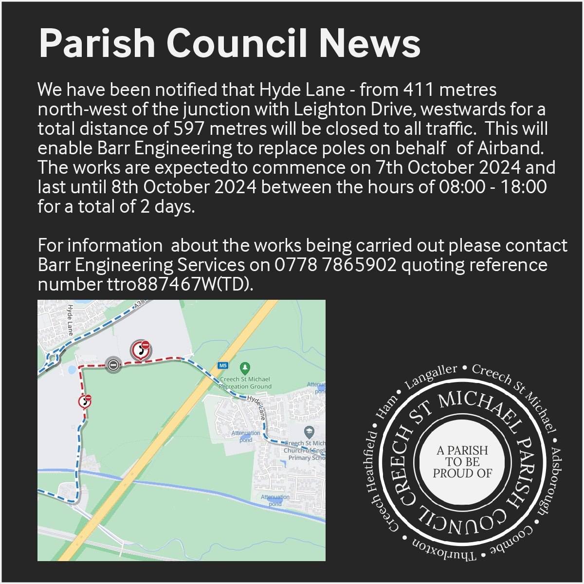 Notice of closure of Hyde Lane, Creech St Michael 12.09.2024